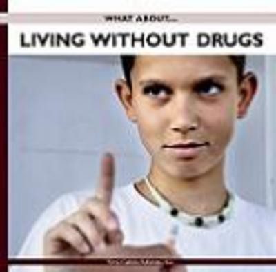 LIVING WITHOUT DRUGS