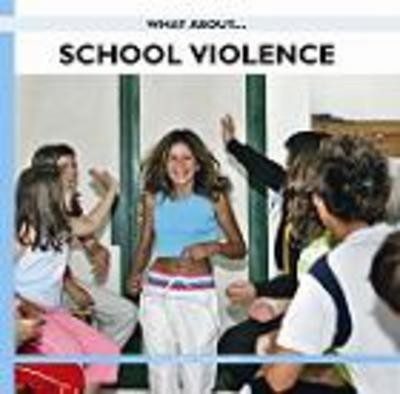 SCHOOL VIOLENCE